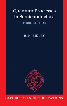 Ridley |  Quantum Processes in Semiconductors | Buch |  Sack Fachmedien