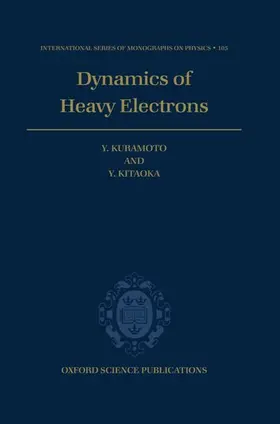 Kuramoto / Kitaoka |  Dynamics of Heavy Electrons | Buch |  Sack Fachmedien
