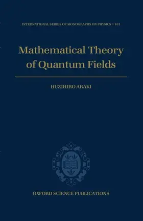 Araki |  Mathematical Theory of Quantum Fields | Buch |  Sack Fachmedien