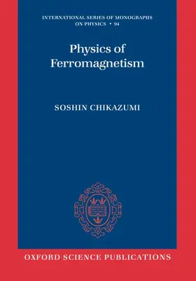 Chikazumi / Graham |  Physics of Ferromagnetism | Buch |  Sack Fachmedien