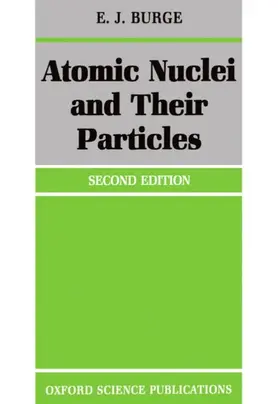 Burge |  Atomic Nuclei and Their Particles | Buch |  Sack Fachmedien