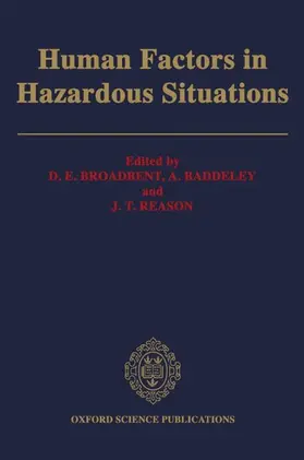 Broadbent / Reason / Baddeley |  Human Factors in Hazardous Situations | Buch |  Sack Fachmedien