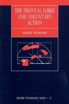 Passingham |  The Frontal Lobes and Voluntary Action | Buch |  Sack Fachmedien