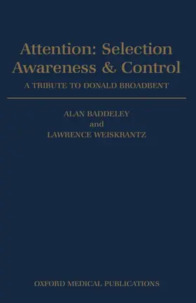 Baddeley / Weiskrantz |  Attention | Buch |  Sack Fachmedien