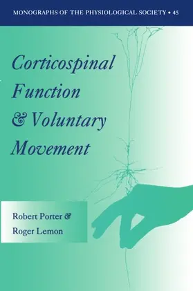 Porter / Lemon |  Corticospinal Function and Voluntary Movement | Buch |  Sack Fachmedien