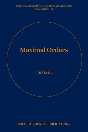 Reiner |  Maximal Orders | Buch |  Sack Fachmedien