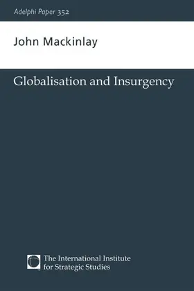 Mackinlay |  Globalisation and Insurgency | Buch |  Sack Fachmedien
