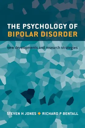 Jones / Bentall |  The Psychology of Bipolar Disorder | Buch |  Sack Fachmedien
