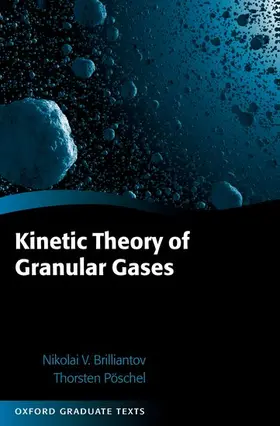 Brilliantov / Pöschel / Poschel |  Kinetic Theory of Granular Gases | Buch |  Sack Fachmedien