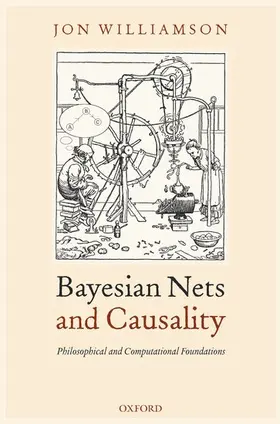 Williamson |  Bayesian Nets and Causality | Buch |  Sack Fachmedien