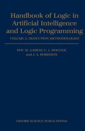 Gabbay / Robinson / Hogger |  Handbook of Logic in Artificial Intelligence and Logic Programming | Buch |  Sack Fachmedien