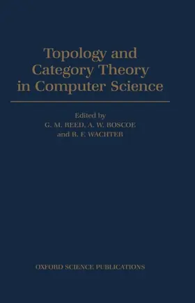 Reed / Wachter / Roscoe |  Topology and Category Theory in Computer Science | Buch |  Sack Fachmedien