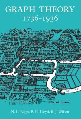 Biggs / Lloyd / Wilson |  Graph Theory 1736-1936 | Buch |  Sack Fachmedien
