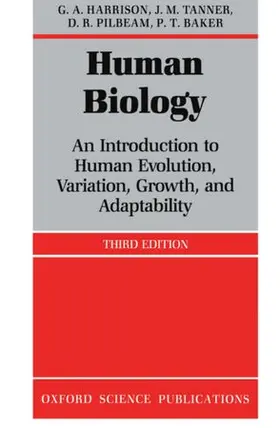 Harrison / Tanner / Pilbeam |  Human Biology: An Introduction to Human Evolution, Variation, Growth, and Adaptability | Buch |  Sack Fachmedien