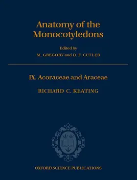 Keating / Gregory / Cutler |  Anatomy of the Monocotyledons | Buch |  Sack Fachmedien