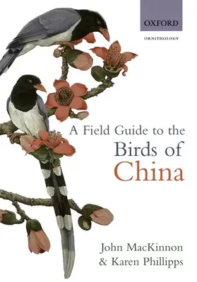 MacKinnon / Phillipps |  A Field Guide to the Birds of China | Buch |  Sack Fachmedien