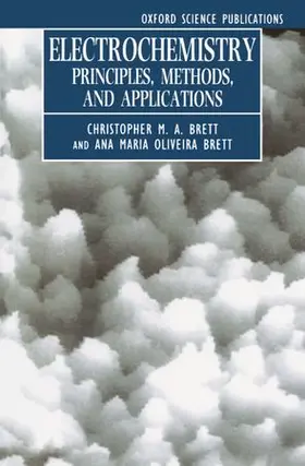 Brett |  Electrochemistry: Principles, Methods, and Applications | Buch |  Sack Fachmedien