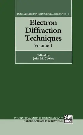 Cowley |  Electron Diffraction Techniques | Buch |  Sack Fachmedien