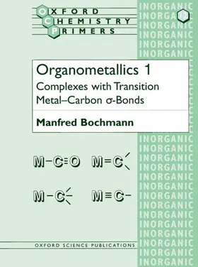 Bochmann |  Organometallics 1 | Buch |  Sack Fachmedien