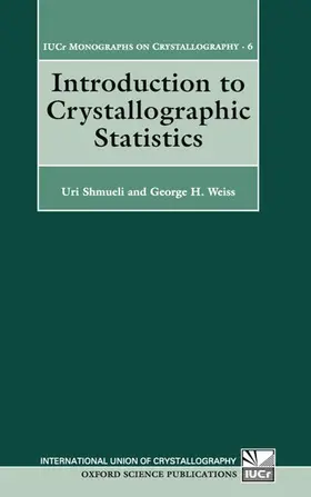 Shmueli / Weiss |  Introduction to Crystallographic Statistics | Buch |  Sack Fachmedien