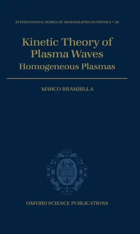 Brambilla |  Kinetic Theory of Plasma Waves | Buch |  Sack Fachmedien