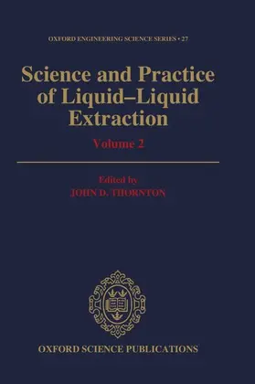 Thornton |  Science and Practice of Liquid-Liquid Extraction: Volume 2 | Buch |  Sack Fachmedien