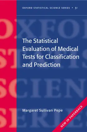 Pepe |  The Statistical Evaluation of Medical Tests for Classification and Prediction | Buch |  Sack Fachmedien