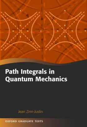 Zinn-Justin |  Path Integrals in Quantum Mechanics | Buch |  Sack Fachmedien