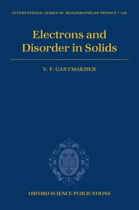 Gantmakher |  Electrons and Disorder in Solids | Buch |  Sack Fachmedien