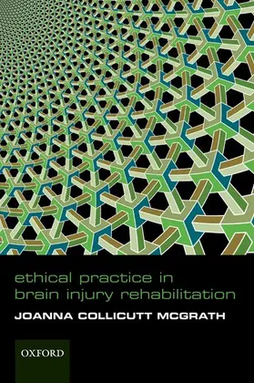 Collicutt McGrath |  Ethical Practice in Brain Injury Rehabiliation | Buch |  Sack Fachmedien