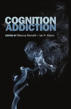 Munafo / Munafó / Albery |  Cognition and Addiction | Buch |  Sack Fachmedien