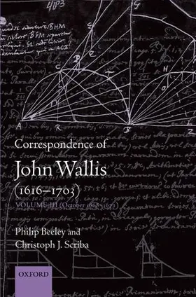 Beeley / Scriba |  Correspondence of John Wallis (1616-1703) | Buch |  Sack Fachmedien