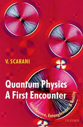 Scarani |  Quantum Physics: A First Encounter | Buch |  Sack Fachmedien