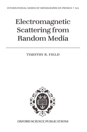 Field |  Electromagnetic Scattering from Random Media | Buch |  Sack Fachmedien