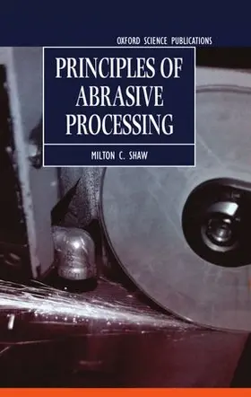 Shaw |  Principles of Abrasive Processing | Buch |  Sack Fachmedien
