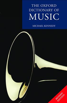 Kennedy | The Oxford Dictionary of Music | Buch | 978-0-19-861459-3 | sack.de