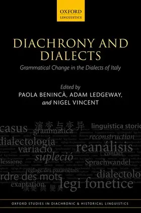 Benincà / Ledgeway / Vincent |  Diachrony and Dialects | Buch |  Sack Fachmedien