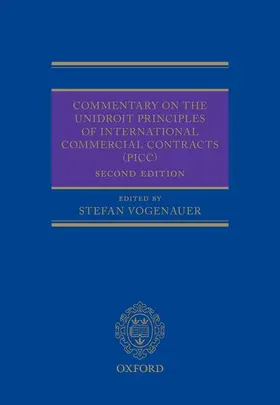 Vogenauer |  Commentary on the Unidroit Principles of International Commercial Contracts (Picc) | Buch |  Sack Fachmedien
