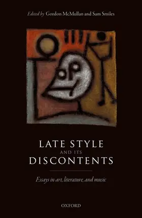 McMullan / Smiles | Late Style and Its Discontents | Buch | 978-0-19-870462-1 | www2.sack.de