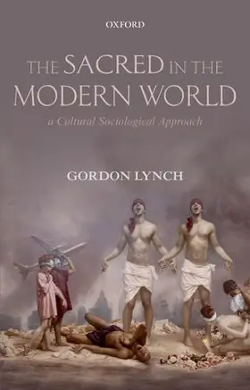Lynch |  The Sacred in the Modern World | Buch |  Sack Fachmedien