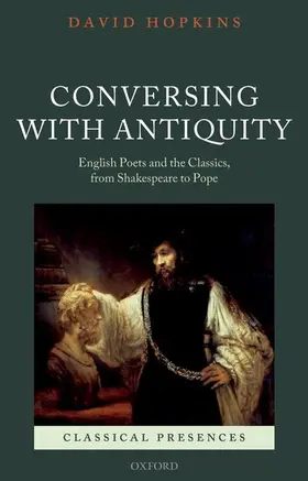 Hopkins |  Conversing with Antiquity | Buch |  Sack Fachmedien