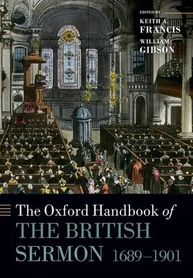 Francis / Gibson |  The Oxford Handbook of the British Sermon 1689-1901 | Buch |  Sack Fachmedien