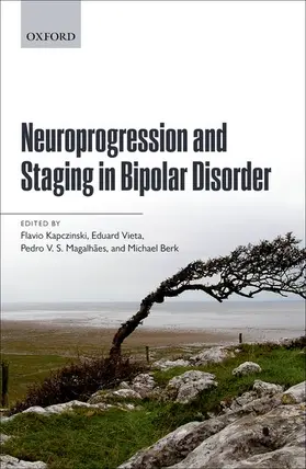 Kapczinski / Vieta / Magalhaes |  Neuroprogression and Staging in Bipolar Disorder | Buch |  Sack Fachmedien