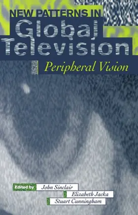 Sinclair / Jacka / Cunningham |  New Patterns in Global Television | Buch |  Sack Fachmedien