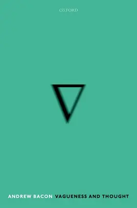Bacon | VAGUENESS & THOUGHT OPM C | Buch | 978-0-19-871206-0 | www2.sack.de