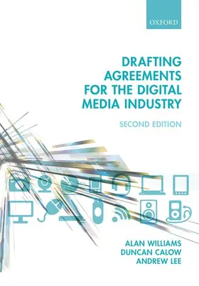 Williams / Calow / Lee |  Drafting Agreements for the Digital Media Industry | Buch |  Sack Fachmedien