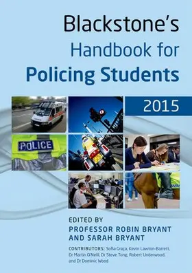 Bryant / Graça / Lawton-Barrett |  Blackstone's Handbook for Policing Students 2015 | Buch |  Sack Fachmedien