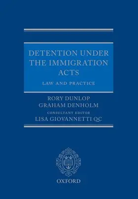 Dunlop / Denholm / Giovannetti Qc |  Detention Under the Immigration Acts | Buch |  Sack Fachmedien