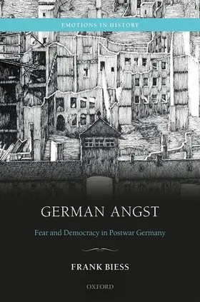 Biess | GERMAN ANGST EIH C | Buch | 978-0-19-871418-7 | www2.sack.de