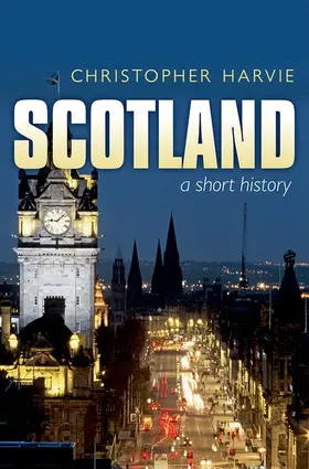 Harvie | Scotland: A Short History | Buch | 978-0-19-871488-0 | sack.de